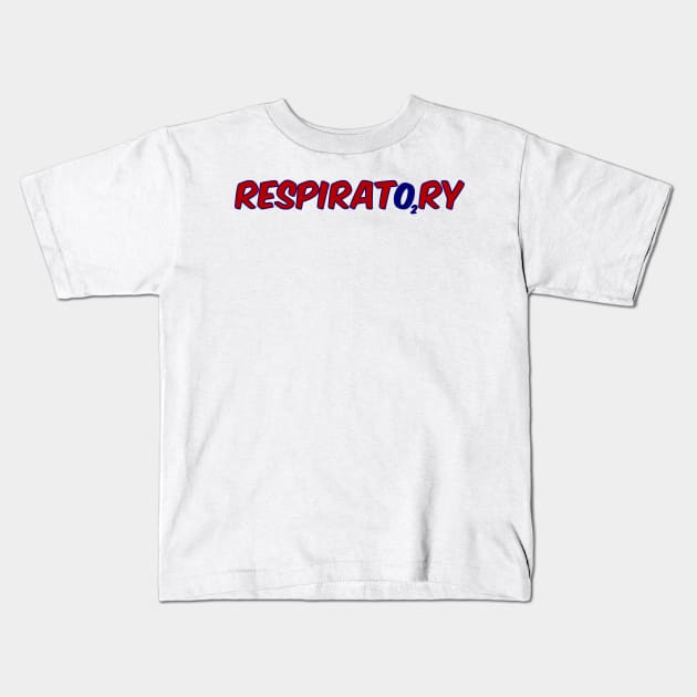 Respiratory Therapist Kids T-Shirt by PRiNTLY